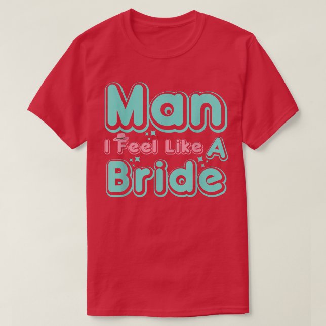 Mann ich fühle mich wie ein Bride Retro Cowboy Hat T-Shirt (Design vorne)