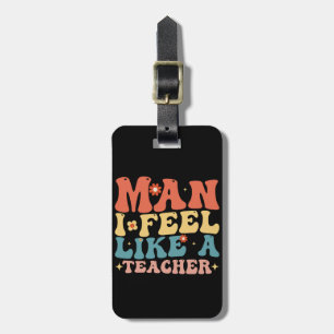 Mann, ich fühle mich wie ein Lehrer zurück zur Sch Gepäckanhänger