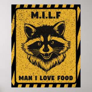 Mann, ich liebe Lebensmittel Waschbär Lustig Poster