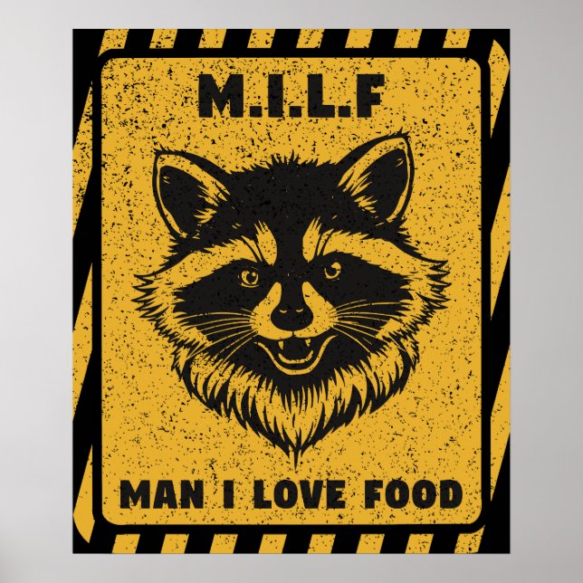 Mann, ich liebe Lebensmittel Waschbär Lustig Poster (Vorne)