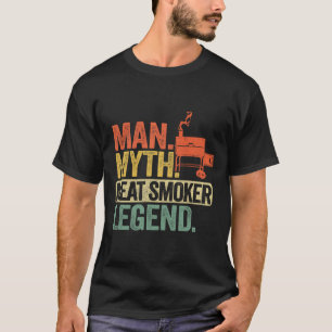 Mann Mythos Fleisch Räucherlegende Vater Grillvate T-Shirt
