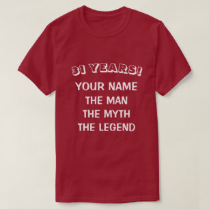 Mann Mythos Legende lustiges 31. Geburtstags-Shirt T-Shirt