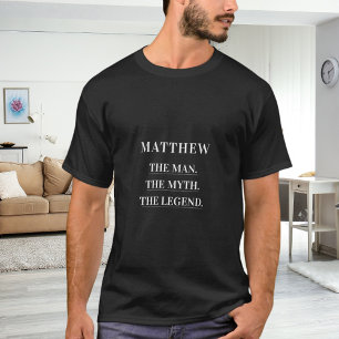 Mann Mythos Legende Name Spaß T-Shirt