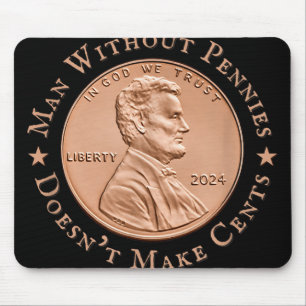 Mann ohne Pennys macht Trump keine Cents Mousepad