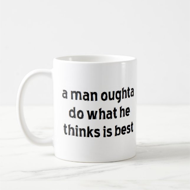 Mann oughta tun kaffeetasse (Links)