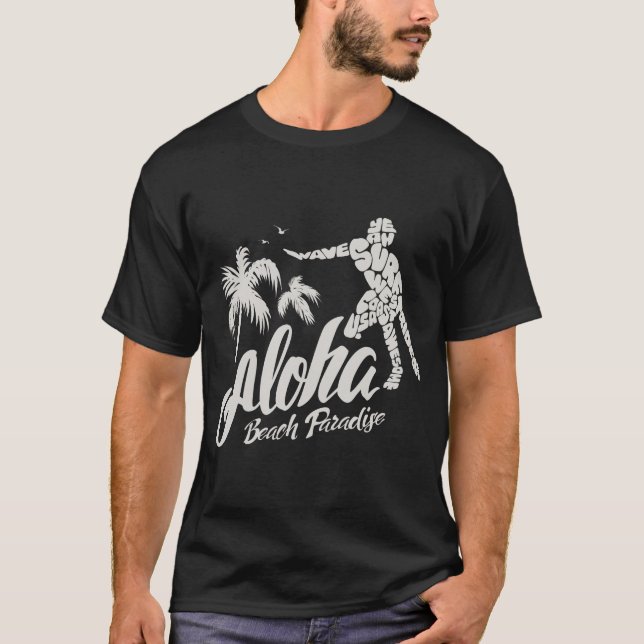 Mann-T-Shirt. Aloha. Beach ist ein Paradise. Hawai T-Shirt (Vorderseite)