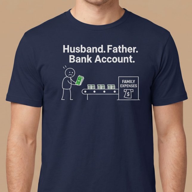 Mann. Vater. Bankkonto. T-Shirt (Von Creator hochgeladen)