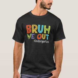 Mann, wir sind raus Kindergarten Abschlussklasse 2 T-Shirt