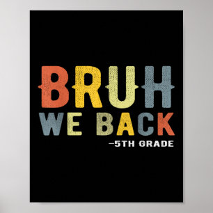 Mann, wir sind zurück 5. Klasse zurück zur Schule Poster