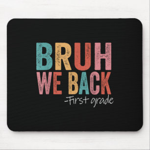 Mann, wir sind zurück, erste 1. Klasse zurück zur Mousepad