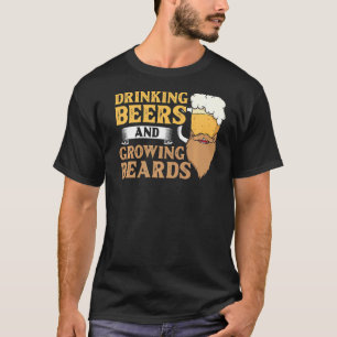 Männchen Bart und Bier trinken Haare wachsen T-Shirt