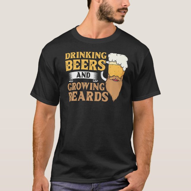 Männchen Bart und Bier trinken Haare wachsen T-Shirt (Vorderseite)