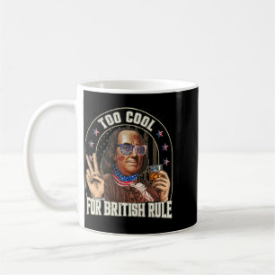 Männer 4. Juli Zu Cool Für Britische Herrschaft Lu Kaffeetasse