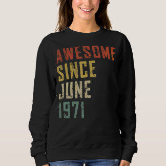 Männer 51 Jahre Phantastisch seit Juni 1971 51. Bi Sweatshirt