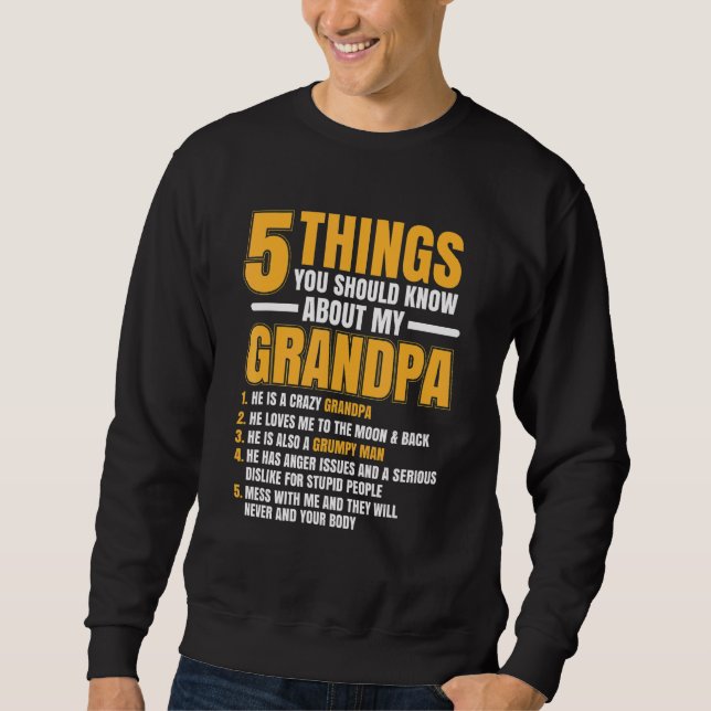 Männer 5 Dinge, die Sie über Großvater Niedlich wi Sweatshirt (Vorderseite)