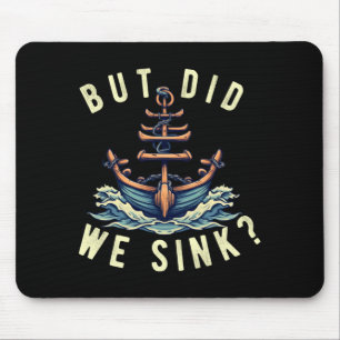Männer aber versenkten Boot Schiff Kapitän Ponton Mousepad