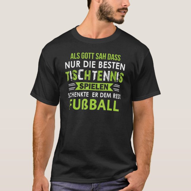 Männer, als Gott sah, dass nur du die beste Tabell T-Shirt (Vorderseite)