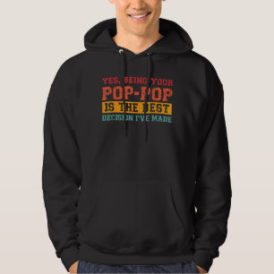 Männer als Ihr Pop Pop ist die beste Entscheidung Hoodie