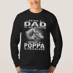 Männer als Vater zu sein ist eine Ehre, ein Poppa  T-Shirt