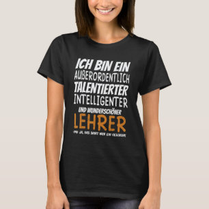 Männer Außergewöhnlich talentiert schöne sagende l T-Shirt