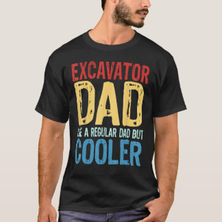 Männer Bagger-Vater   Wie ein normaler Vater, aber T-Shirt