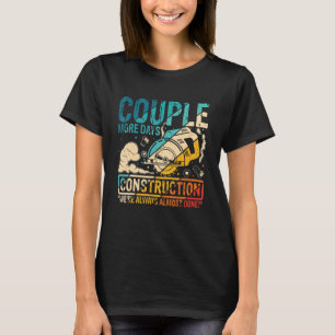 Männer Bau Baustelle Bauarbeiter konstruieren w T-Shirt