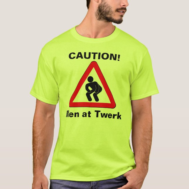 Männer bei Twerk T-Shirt (Vorderseite)