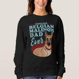 Männer Belgischer Malinois-Vater Hundebesitzer Mal Sweatshirt