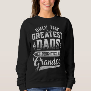 Männer Beste Vater werden zum Großvater-Vater befö Sweatshirt