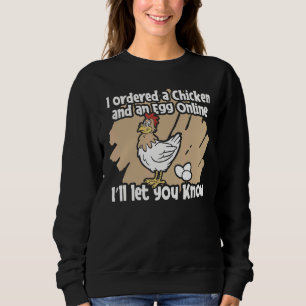 Männer bestellt ein Hühnchen an Eiern Online Iu201 Sweatshirt