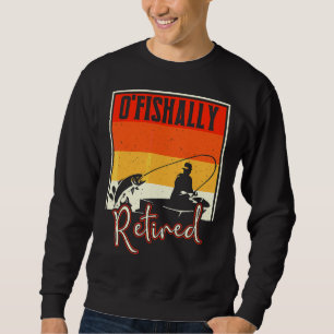 Männer bis zum Fischfang Ruhestand 1 Sweatshirt