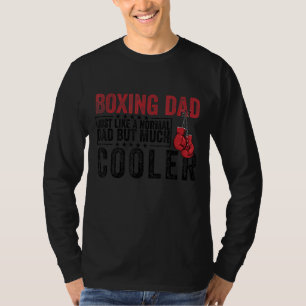 Männer boxen Vater wie ein normaler Vater, aber Co T-Shirt