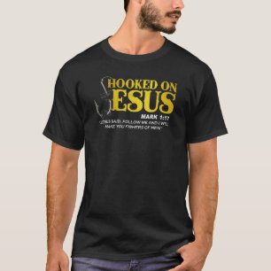 Männer Christlich Hooked On Jesus Sagte Folge Mir T-Shirt