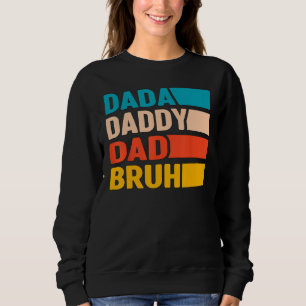 Männer Dada Papa Vater Bruh Vatertag Vintage Lusti Sweatshirt