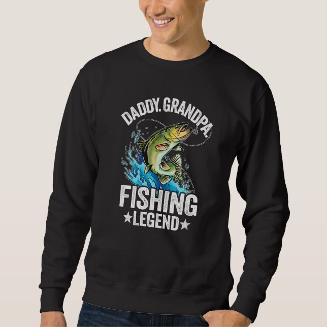 Männer Daddy Opa Angler Legende Fischer Vater Fi Sweatshirt (Vorderseite)
