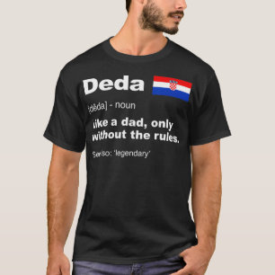 Männer Deda Definition kroatischer Opa Väter T-Shirt