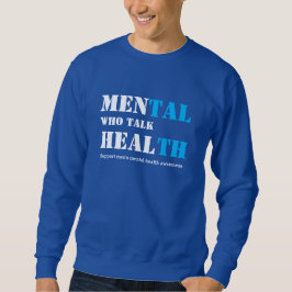 MÄNNER DER psychischen Gesundheit, DIE GESUNDHEIT  Sweatshirt