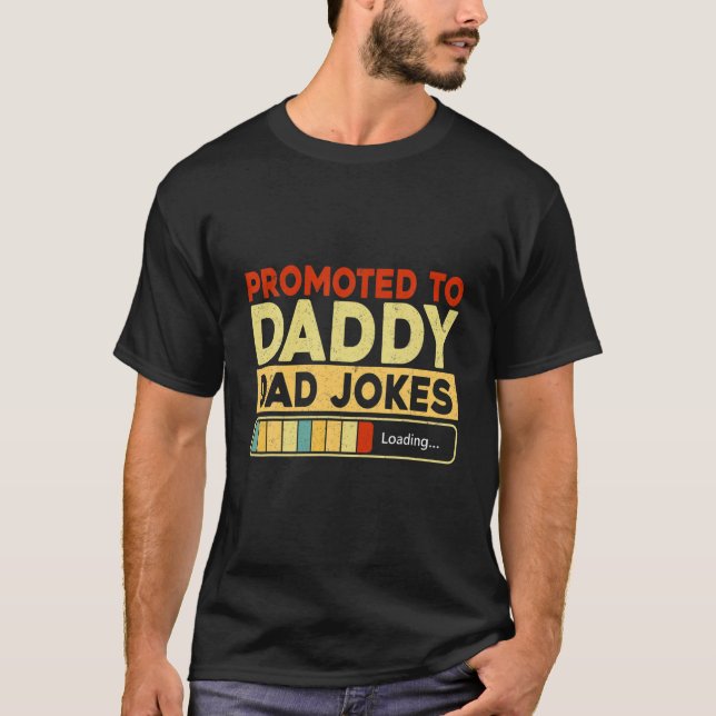 Männer, die an Daddy Vater Jokes Loading befördert T-Shirt (Vorderseite)
