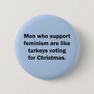 Männer, die den Feminismus stützen, sind wie Button