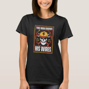 Männer, die diesen Mann kennt, seine Wires Electro T-Shirt