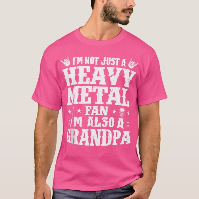 Männer, die ich bin ein schwerer Metallfan, ein Gr T-Shirt (Vorderseite)