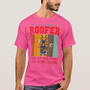 Männer, die ich bin, hören nicht auf, wenn ich müd T-Shirt