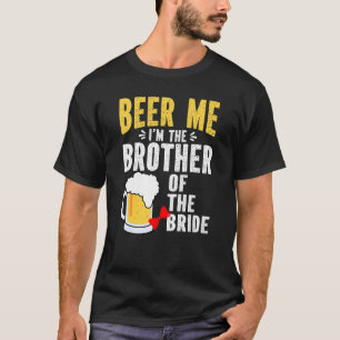 Männer, die ich Crew Bruder der Brautviertel T-Shirt