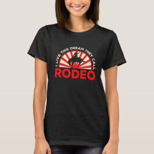 Männer, die ich diesen Traum lebe, nennen sie Rode T-Shirt
