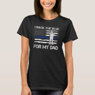 Männer, die ich für meinen Vater-Polizist lehne T-Shirt