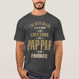 Männer, die ich genannt wurde, aber Pap-Pap T-Shirt