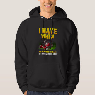 Männer, die ich hasse, wenn das Gras meiner Nachba Hoodie
