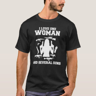 Männer, die ich Liebe eine Frau und mehrere Gewehr T-Shirt