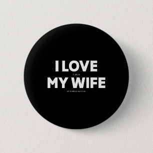 Männer, die ich Liebe, wenn meine Ehefrau Lasse, d Button