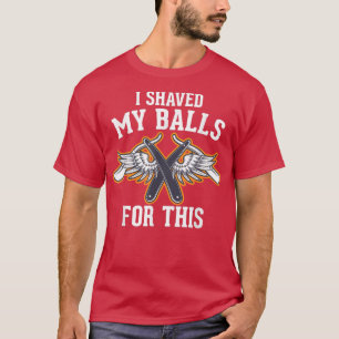 Männer, die ich mir die Bälle für diese Bachelor P T-Shirt